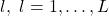 l,\ l=1,\ldots,L