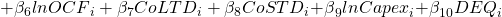 +\beta_6{lnOCF}_i+\beta_7{CoLTD}_i+\beta_8{CoSTD}_i{+\beta}_9{lnCapex}_i{+\beta}_{10}{DEQ}_i